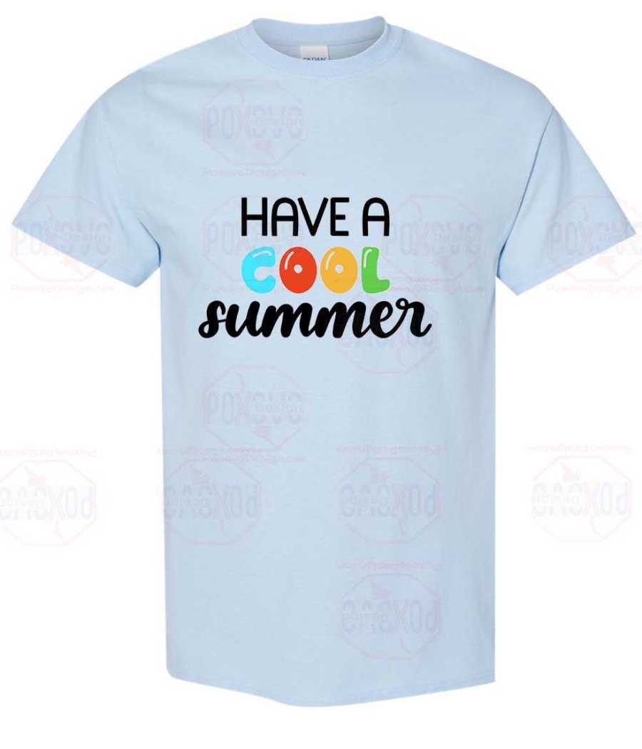 Stay Stylish and Chill with Our Have a Cool Summer T-Shirt from Poxovo Design